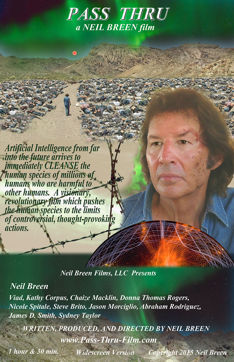 Pass Thru is a visionary revolutionary film directed, producted and written by Neil Breen. 